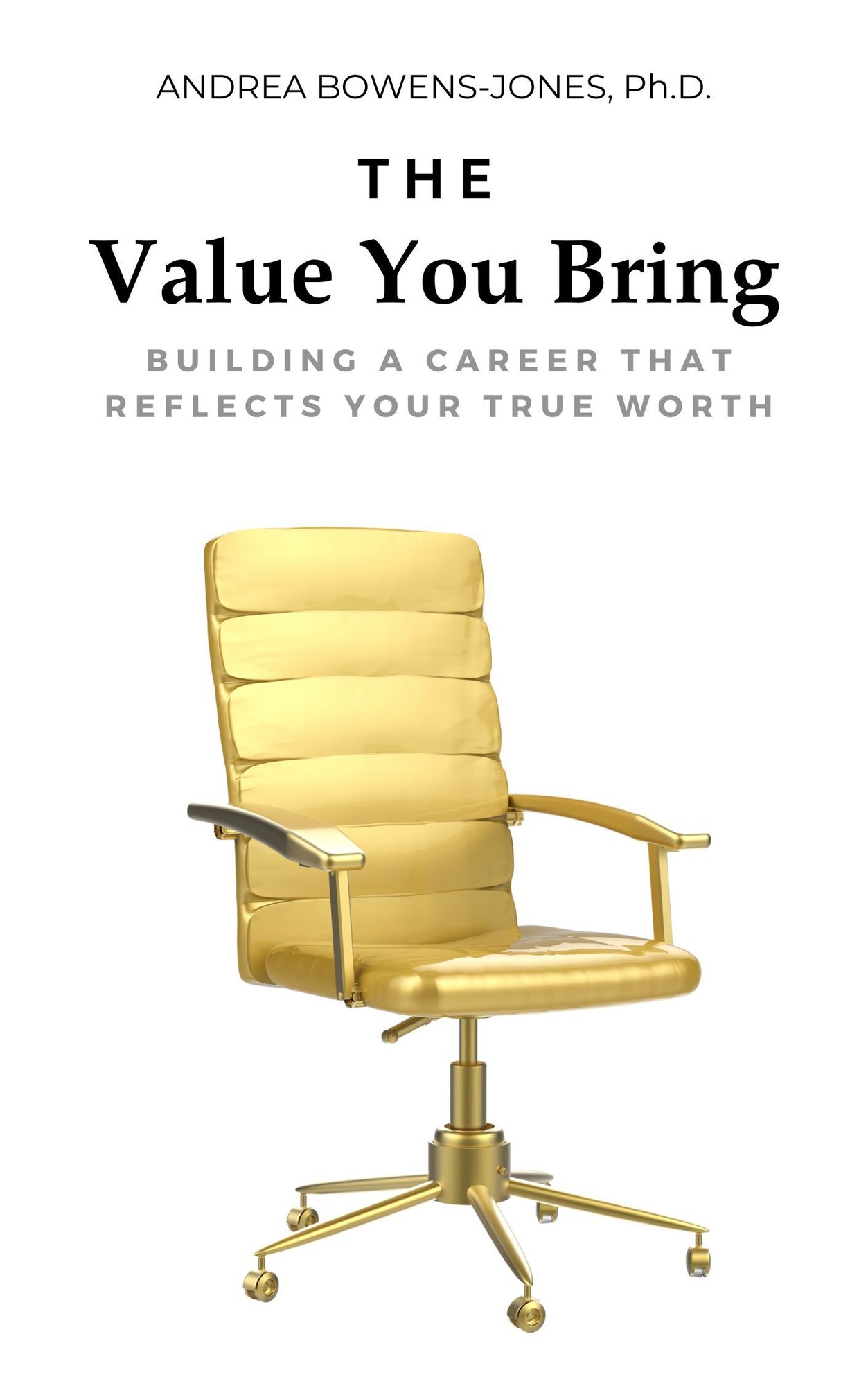 Book Cover - Knowing Your Value in the Workplace  (2)